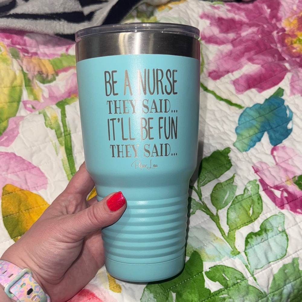 Nurse Quote Stainless Steel Tumbler - Light Blue